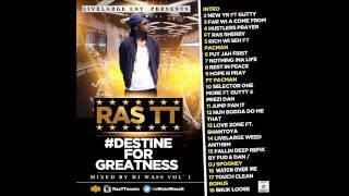 RAS TT - Full Official 2016 MIXTAPE DESTINE FOR GREATNESS MIXED BY DJ WASS ( Live Large Family )