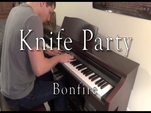Knife Party - Bonfire (Evan Duffy Piano Cover)