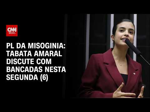 PL da Misoginia: Tabata Amaral discute com bancadas nesta segunda (6) | CNN PRIME TIME