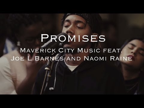 Promises - Maverick City Music feat. Joe L Barnes and Naomi Raines | Lyrics | Letra