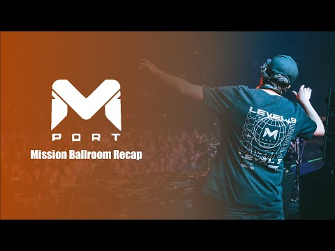 MPORT at Mission Ballroom Recap 2023