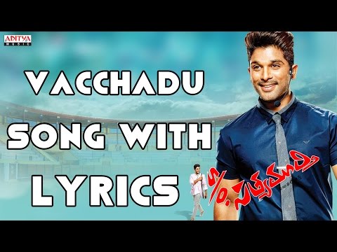 Vacchadu Full Song With Lyrics - S/o Satyamurthy Songs - Allu Arjun, Samantha, DSP