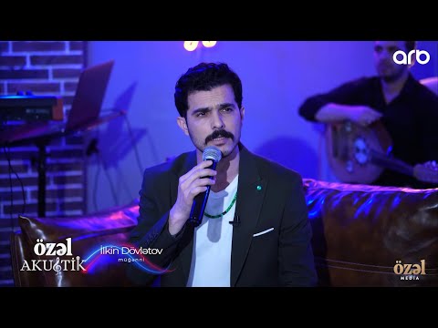 Özəl Akustik - İlkin Dövlətov ( 4K )