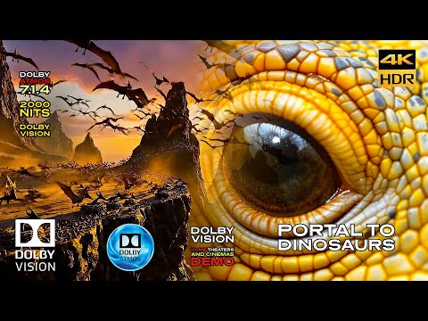 DOLBY ATMOS "Portal to Dinosaurs" DV 2000 NITS BT2020 - 7.1.4 IMMERSIVE AUDIO [4KHDR](Download)