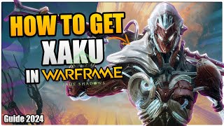 How To Get Xaku and the Ressources Needed In Warframe | Beginners Guide