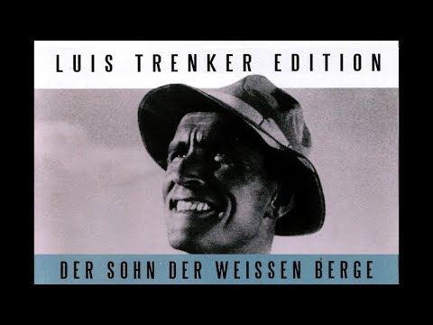 Luis Trenker - Der Sohn der weißen Berge (1930) [Drama] | ganzer Film (deutsch)
