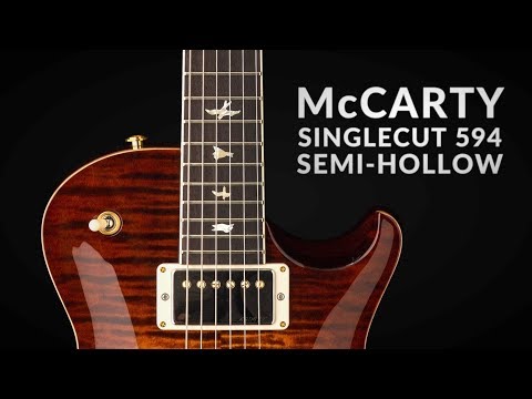 The McCarty Singlecut 594 Semi-Hollow | PRS Guitars