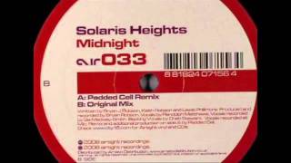 Solaris Heights - Midnight (Padded Cell Remix) [Airtight, 2006]