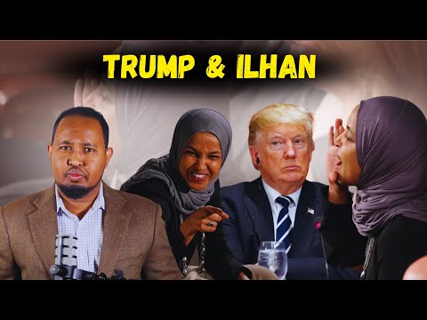 Ilhan Omar oo Trump Weerar culus ku Qaaday "Beenlow & dilaa shacab" & Dagaalka Iran!!