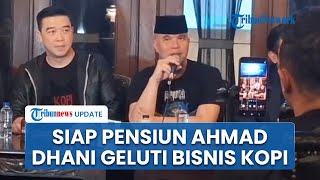 Ahmad Dhani Siapkan Masa Depan di Luar Musik, Fokus Geluti Bisnis Kopi Jadi Rencana Jangka Panjang