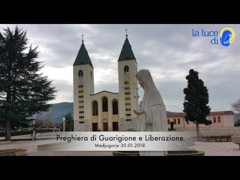 La preghiera di guarigione e liberazione del 30 01 2018 da Medjugorje   VIDEO