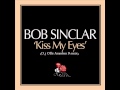 (Bob Sinclar & Christian Falero - Kiss My Eyes (Dj ...