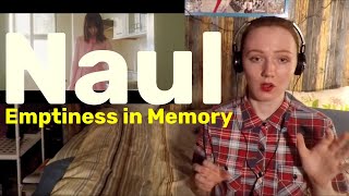 Naul -  Emptiness in Memory [MV Reaction]