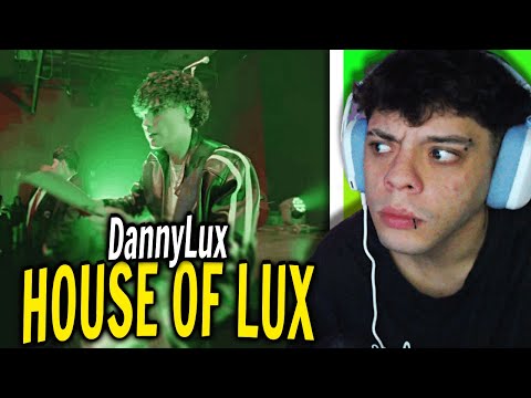 (REACCIÓN) DannyLux - HOUSE OF LUX - DLUX 17
