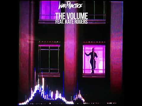 The Volume (feat. Kate Rogers)