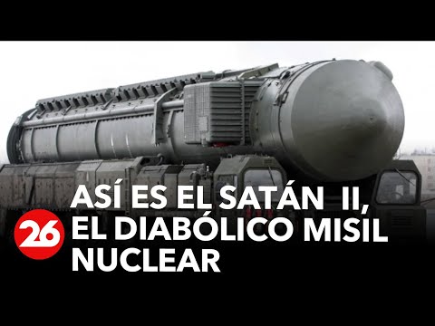 This is SATAN II, the diabolical nuclear missile with which RUSSIA threatens the world