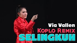 Download lagu DJ VIA VALLEN_SELINGKUH TERBARU KOPLO REMIX 2020 mp3