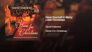 Have Yourself A Merry Little Christmas