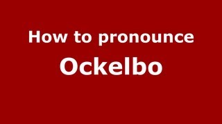 How to pronounce Ockelbo