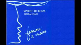 Marino De Rosas - Femina 'e mare