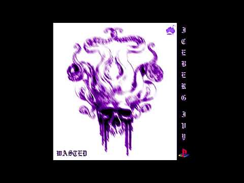 Iceberg Ivy - Wasted [Chopped & Screwed] PhiXioN