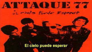Attaque 77 - El Cielo Puede Esperar (Con Letra)
