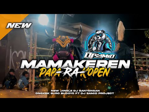 DJ BANTENGAN ONGKEK SURO❗ (MAMA KEREN PAPA RA KOPEN) REMIXER BY@DJSAMIDPRJCTREALL