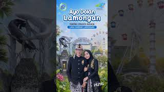Download lagu AYO DOLAN LAMONGAN - Lagu Daerah Lamongan #lamongan #lagudaerahlamongan #lagudaerah mp3