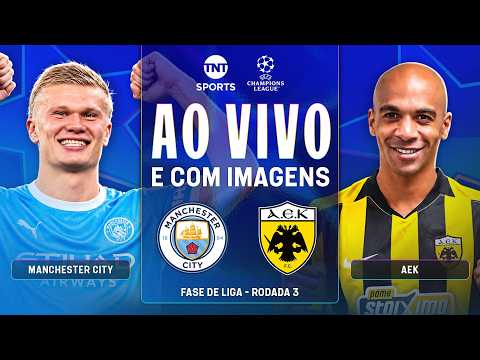 AO VIVO: MANCHESTER CITY X AEK ATENAS | FASE DE LIGA | CHAMPIONS LEAGUE 2026/27