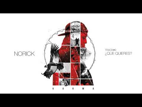 Norick Rapper School - 09. ¿Que quieres? - Karma 2016