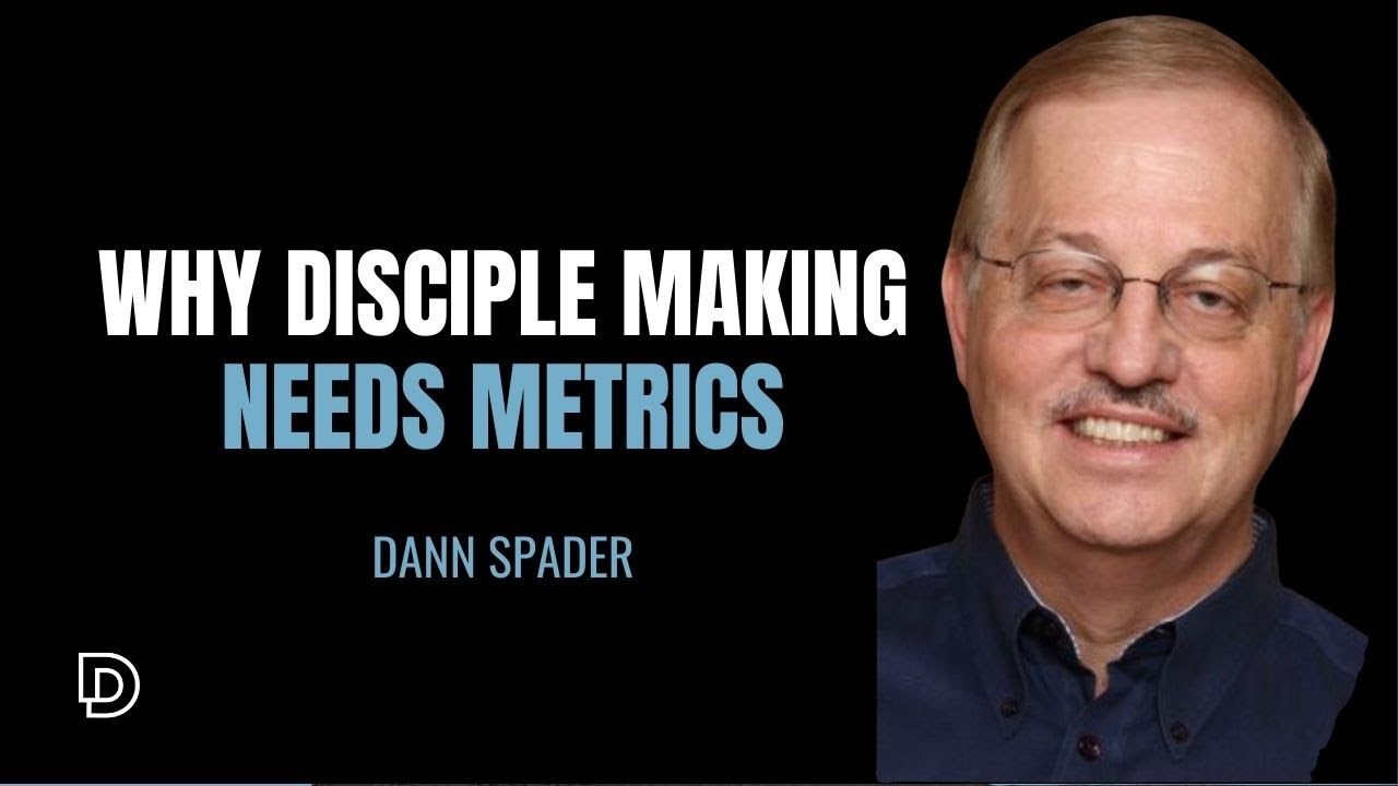 Why Disciple Making Needs Metrics