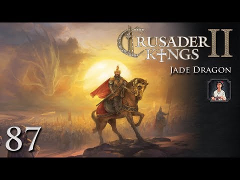 Crusader Kings 2: Jade Dragon Part 87 - Ignoring a Plot