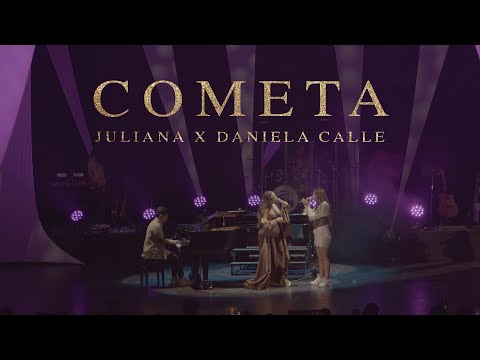 Juliana - Cometa (En Vivo) feat. Daniela Calle