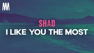 Download lagu Shad - I Like You The Most (Lyrics) mp3 Download lagu Shad - I Like You The Most (Lyrics) mp3