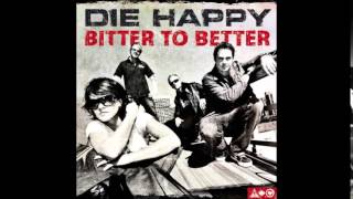 Die Happy - Big big trouble