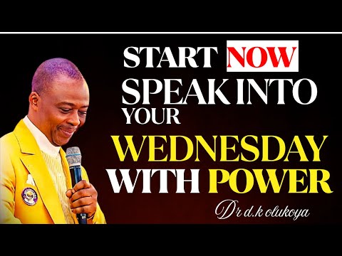 Wednesday 28th January, 2026 | Speak Into Your Wednesday With Power | Dr. D.K. Olukoya
