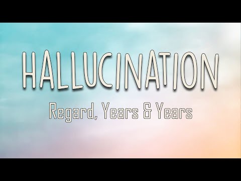 Regard, Years & Years - Hallucination (Lyrics) | Don't be so fake Your love is a hallucination