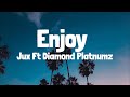 Jux Ft Diamond Platnumz - Enjoy (Lyrics)