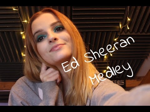 Ed Sheeran Medley // Hollie Thubron