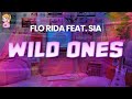 Flo Rida Feat Sia Wild Ones Lyrics