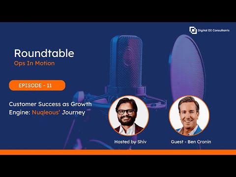 Customer Success as Growth Engine: Nuqleous Journey with Ben Cronin