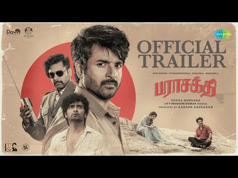 Parasakthi - Trailer | Sivakarthikeyan, Ravi Mohan, Atharvaa, Sreeleela | Sudha Kongara | GV Prakash — Parasakthi