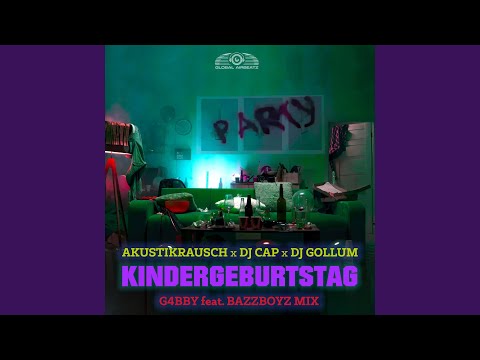 Kindergeburtstag (G4bby feat. BazzBoyz Mix)