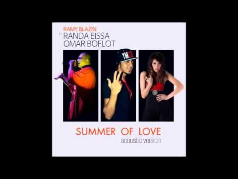 Ramy Blazin Ft. Randa Eissa & Omar Boflot - Summer Of Love (Acoustic Version)