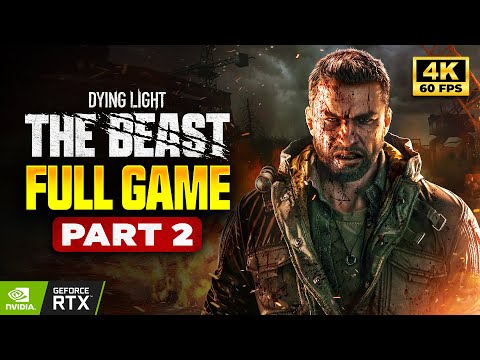 DYING LIGHT THE BEAST Gameplay Walkthrough Part 2 – FINALE (FULL GAME ...