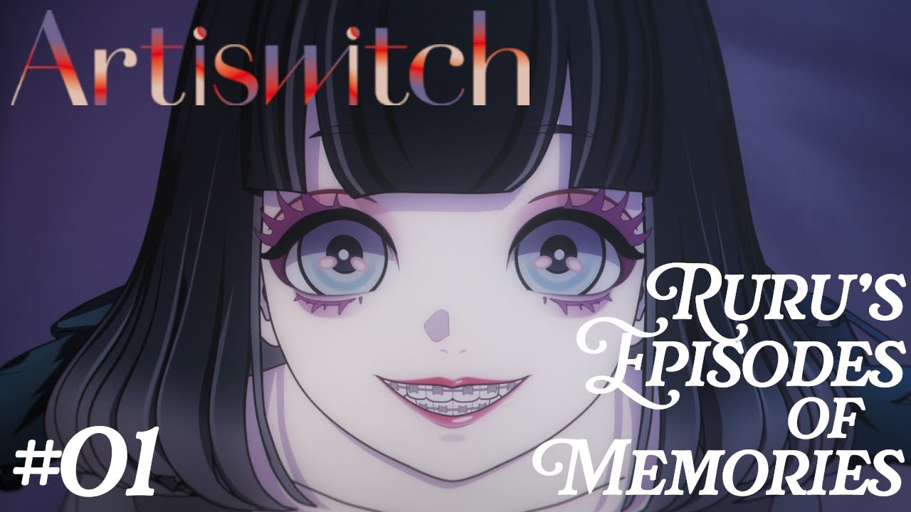 Artiswitch Ruru's Episodes of Memories #01