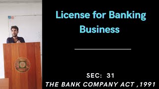 bank company , how to apply for banking license , sec 5 &  31 bank company Act 1991