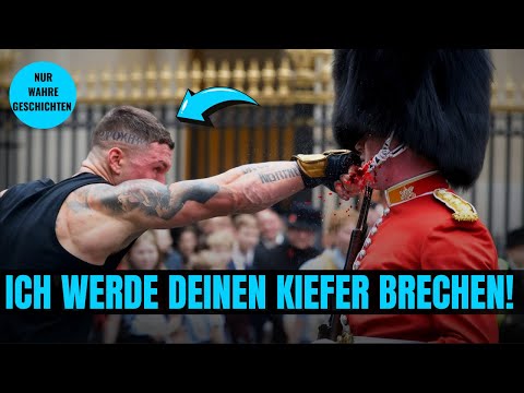 Schläger schlägt königlichen Wächter... doch dann werden ihm die Zähne ausgeschlagen!
