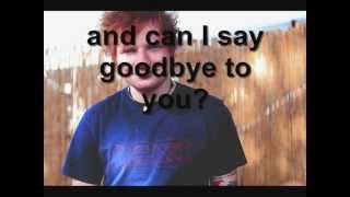 Ed Sheeran ft. Dat Rotten - Goodbye To You (Lyrics)