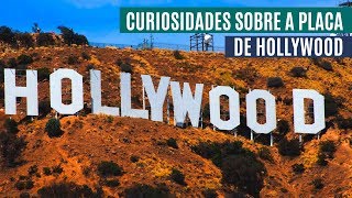 Como surgiu a placa de HOLLYWOOD